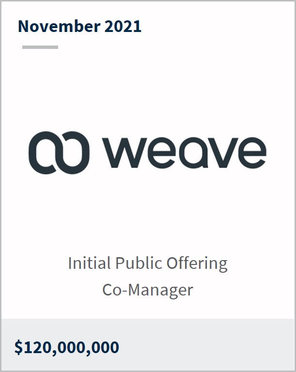November 2021 Weave Communications $120M initial public offering co-manager 
