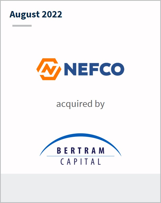 August 2022 NEFCO has been acquired by Bertram Capital