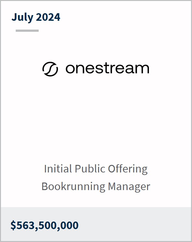 July 2024 Onestream Initial Public Offering Bookrunning Manager $563,500,000