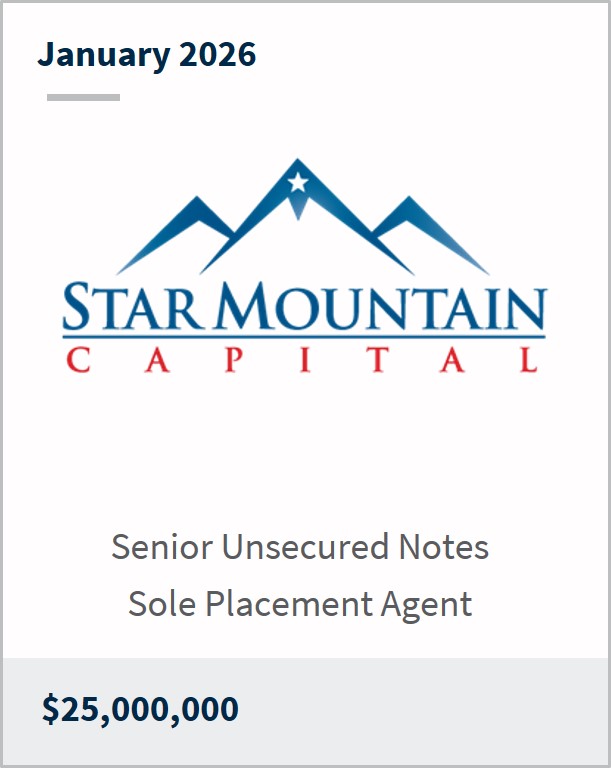 January 2026 Star Mountain Capital Senior Unsecured Notes Sole Placement Agent $25,000,000
