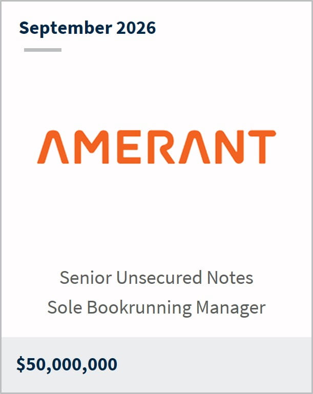 September 2026 AMERANT Senior Unsecured Notes Sole Bookrunning Manager $50,000,000