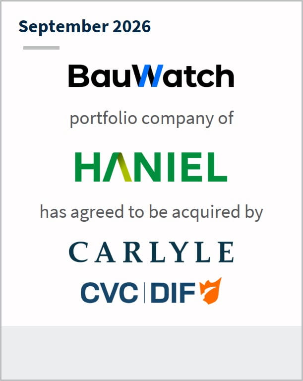 September 2026 BauWatch portfolio compapny of Haniel has agreed to be acquired by CARLYL CVC DIF