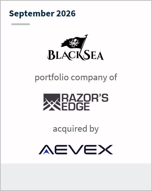 September 2026 BlackSea portfolio company of Razor's Edge acquired by AEVEX
