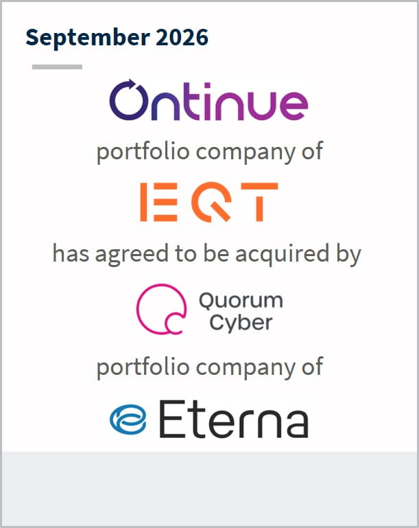 September 2026 Ontinue portfolio company of EQT has agreed to be acquired by Quorum Cyber portfolio company of Eterna